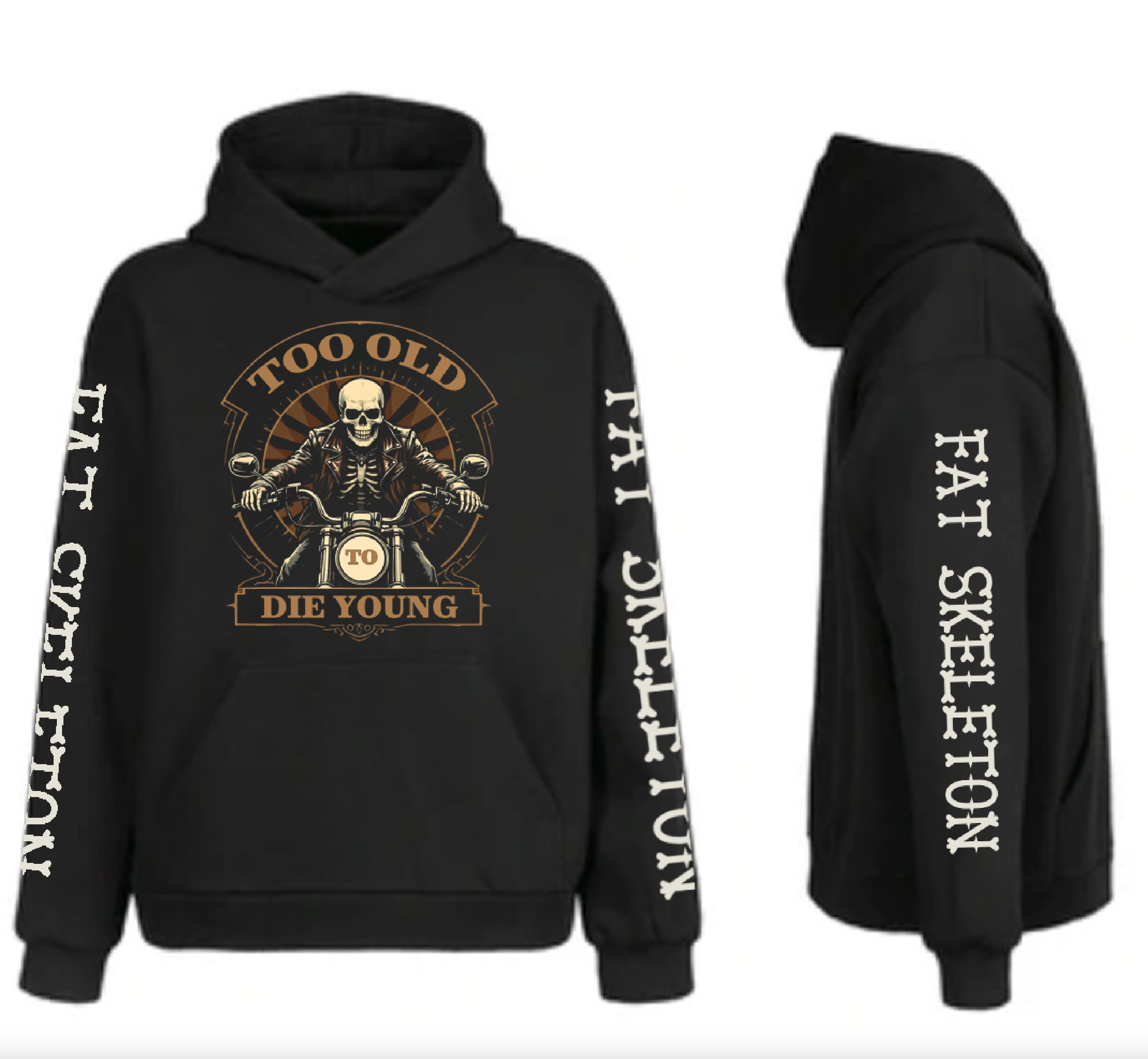 Fat Skeleton Too Old to Die Young Hoodie - Fat Skeleton UK