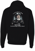 I Will Never Be Old Enough to Know Better Zip Up Hoodie - Fat Skeleton UK