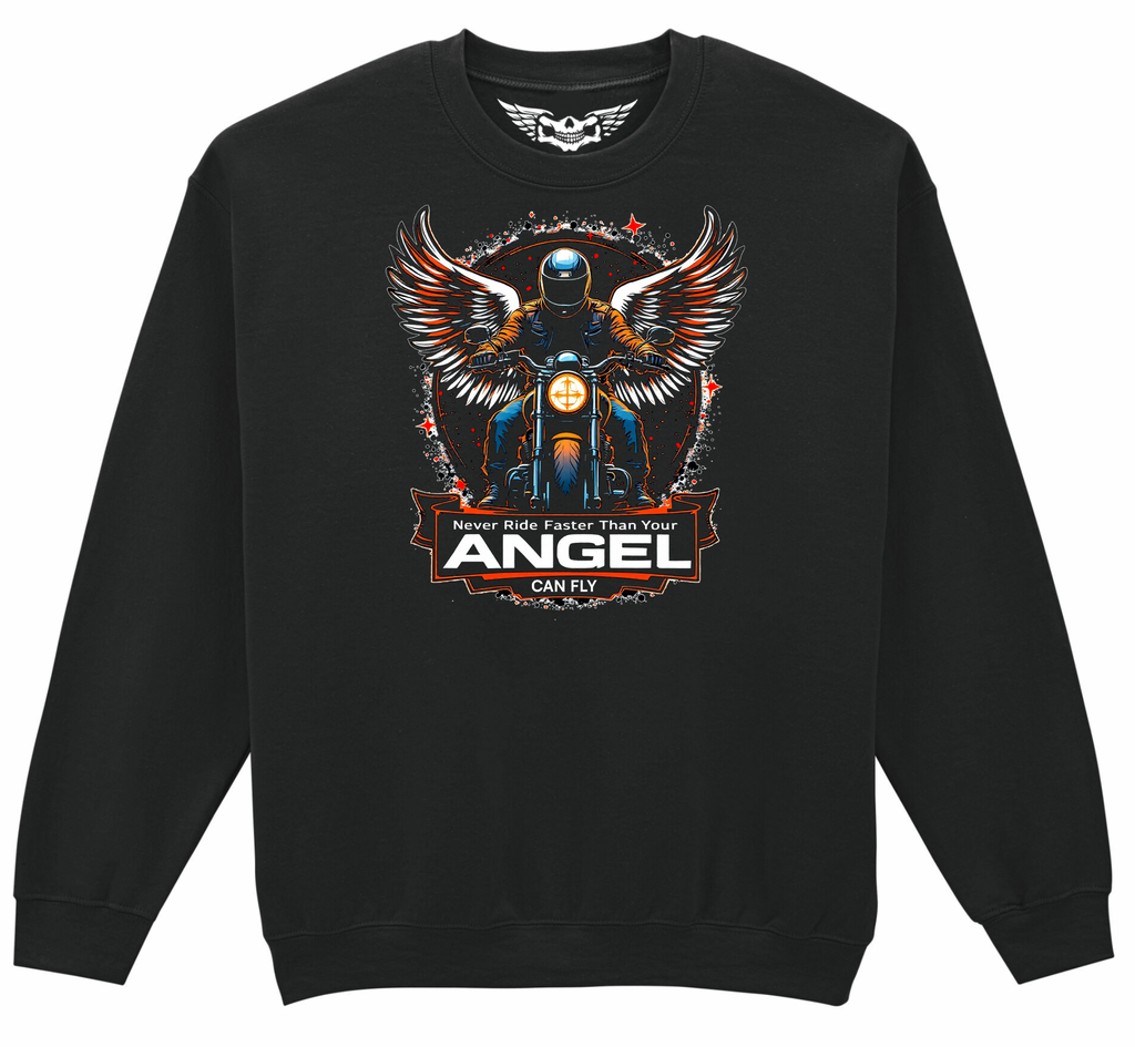 Fat Skeleton Never Ride Faster Than Your Angel Can Fly Sweatshirt - Fat Skeleton UK