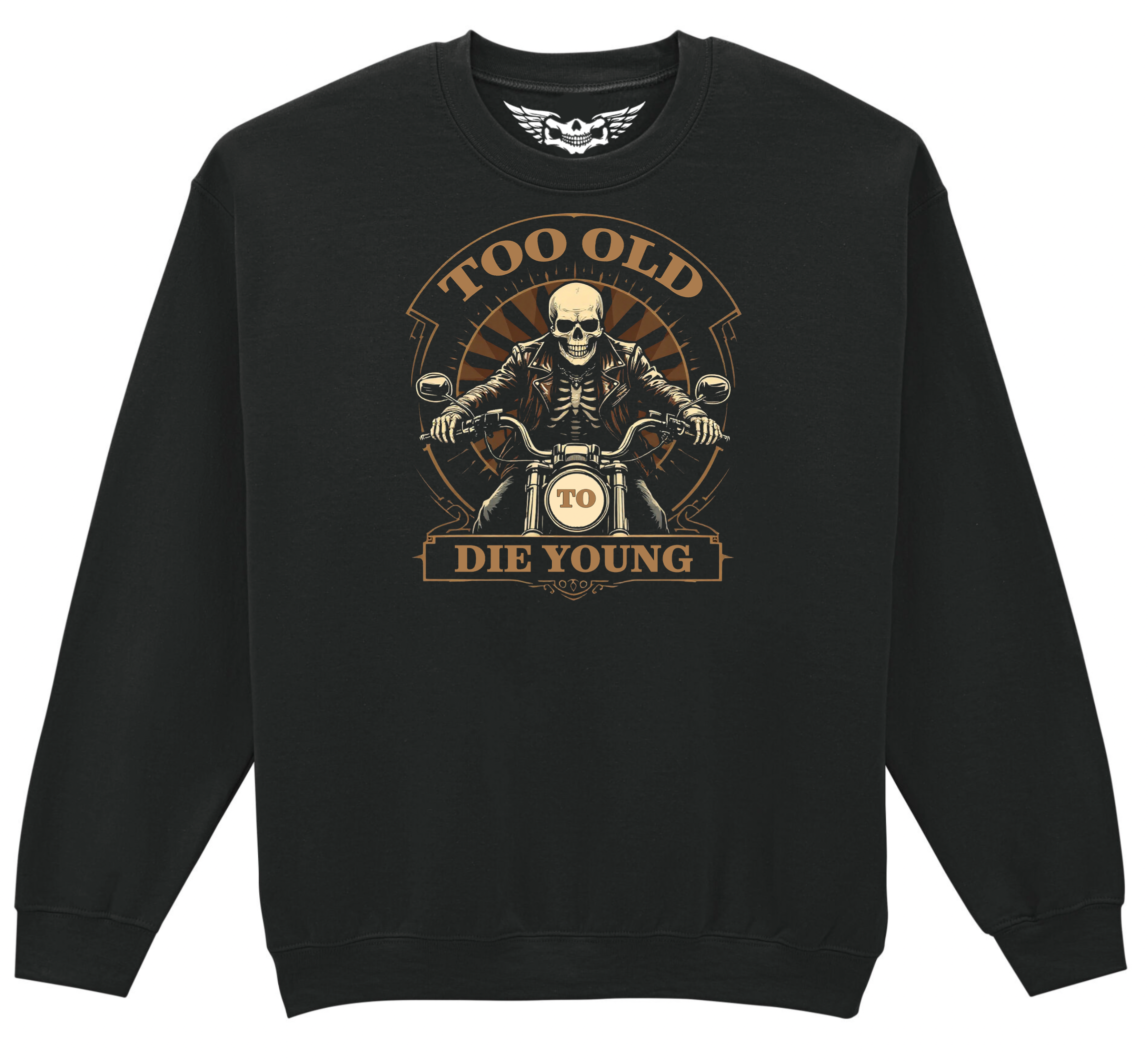 Fat Skeleton Too Old to Die Young Sweatshirt - Fat Skeleton UK