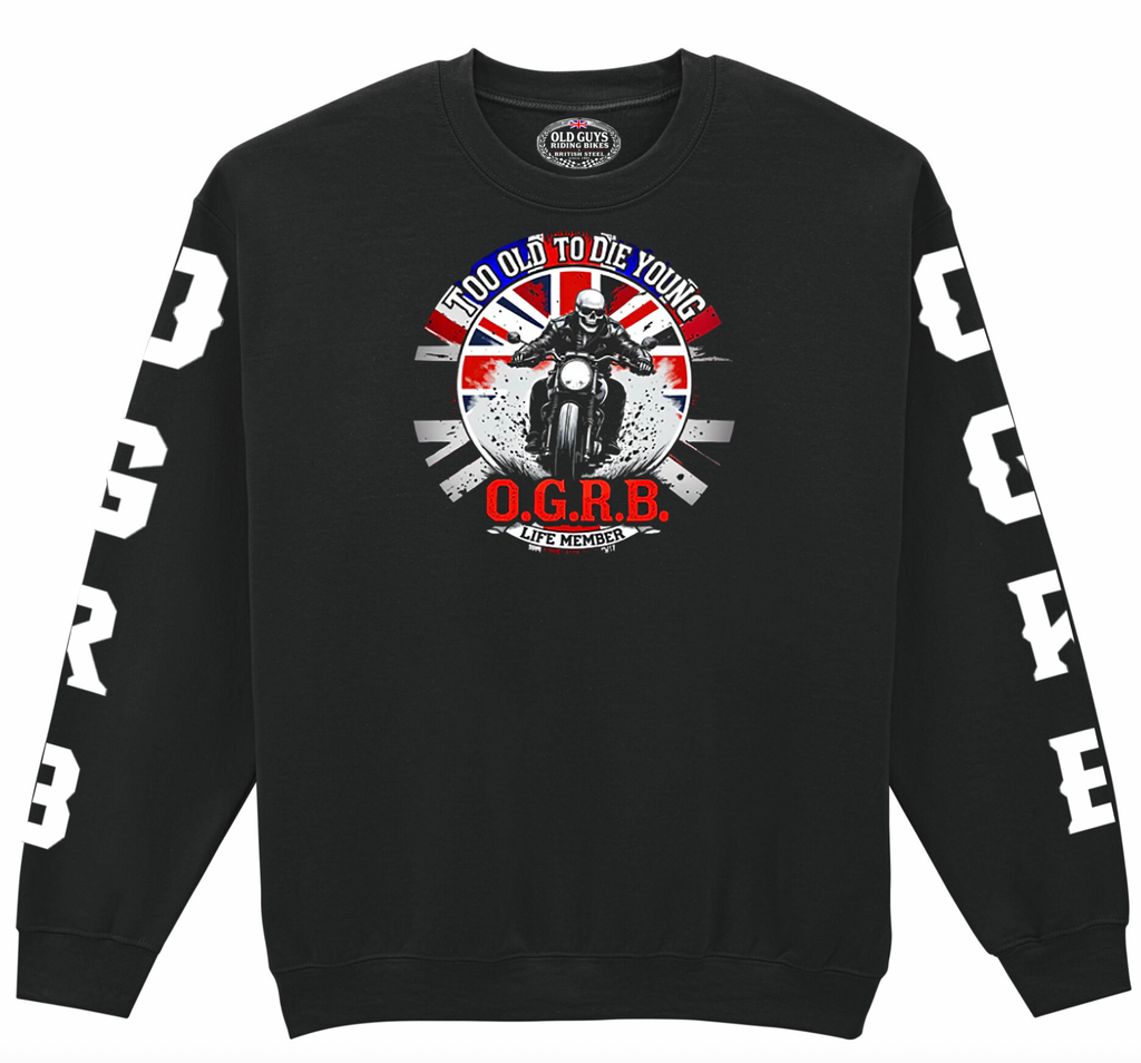 Too Old to Die Young Old Guys Riding Bikes Sweatshirt - Fat Skeleton UK