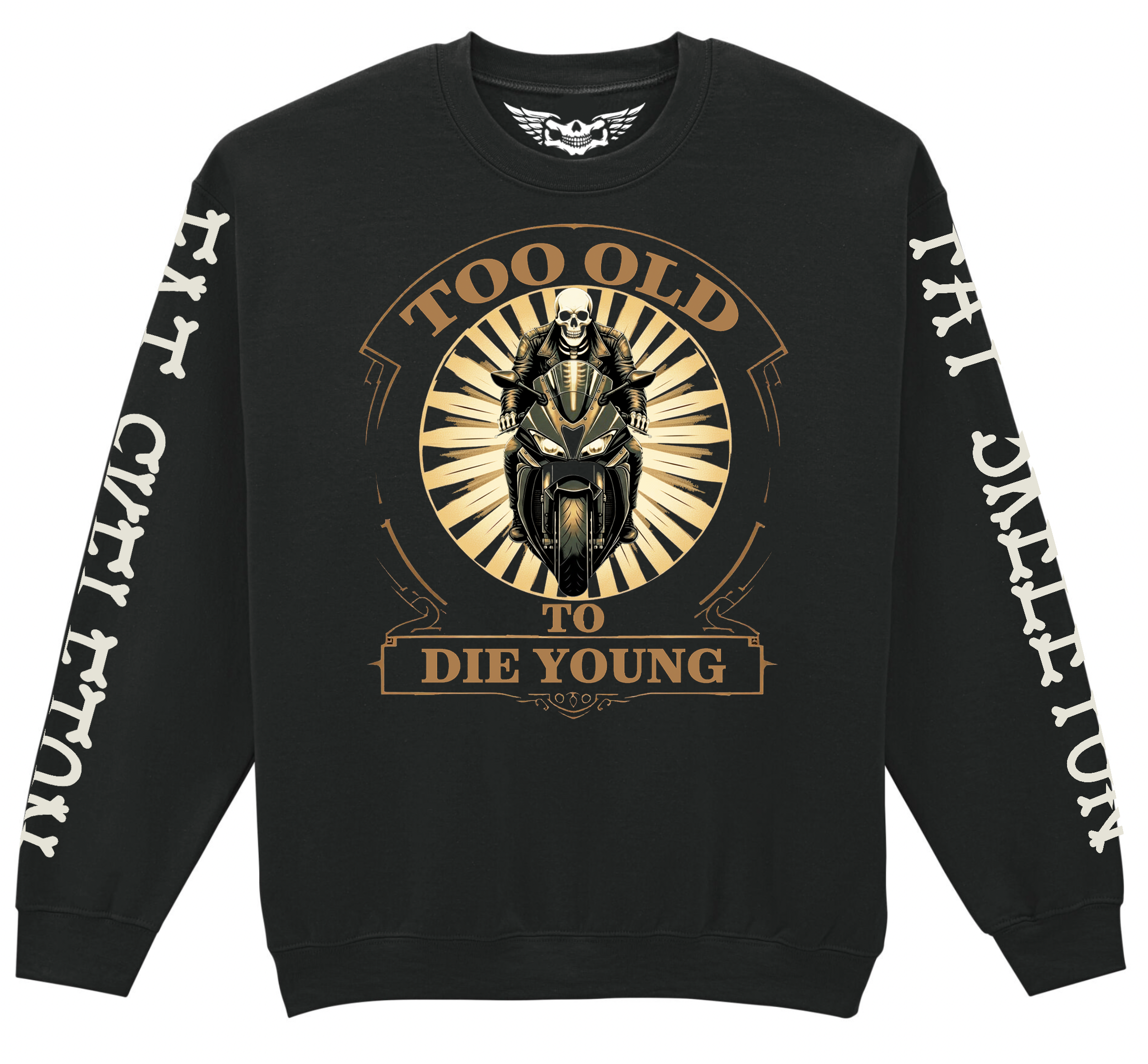 Fat Skeleton Sportsbike Too Old to Die Young Sweatshirt - Fat Skeleton UK